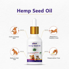 Petvit Hemp Seed Oil | Natural | Anti – Inflammatory & Skin Soother, for Topical & Oral Use | Vegan & Organic | for All Breed Dog & Cat – 30ml