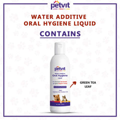 Petvit Oral Hygiene Liquid with Green Tea |Tartar and Plaque Remover for Teeth Cleaning | Paraben Free & pH-Balance - for All Breed Dog & Cat – 100ml